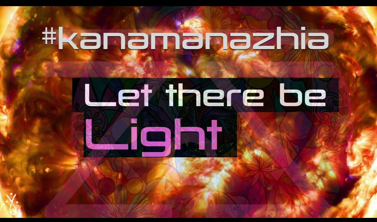 kanamanazhia let there be light poster